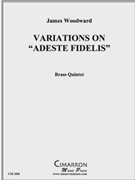 Variations on Adeste Fidelis by Woodward James for Brass Quintet