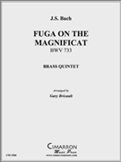 Fuga on the Magnificat BWV 733 by Bach Johann Sebastian - Bricault Gary - for Brass Quintet