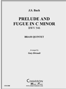 Prelude and Fugue in c minor BWV 546 by Bach Johann Sebastian - Bricault Gary - for Brass Quintet