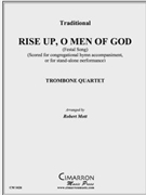 Rise Up O Men of God by Traditional - Mott Robert - for Tbn. Quartet
