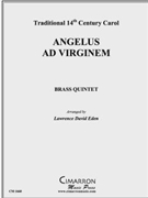 Angelus ad virginem by Traditional - Eden Lawrence David - for Brass Quintet