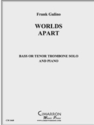 Worlds Apart by Gulino Frank for Tbn. Solo