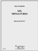 Six Miniatures by Friedrich Ken for Brass Quintet