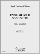 English Folk Song Suite by Vaughan Williams Ralph - Roesch Will - for Tuba / Euphonium Quartet