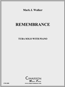 Remembrance by Walker Mark for Tuba Solo