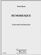 Humoresque by Reed Scott for Tuba Solo