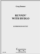 Runnin' with Bydlo by Danner Greg for Euph. Ens.