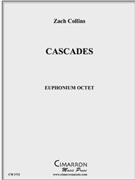 Cascades by Collins Zach for Euph. Ens.