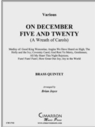 On December Five and Twenty (A Wreath of Carols) by Various - Joyce Brian - for Brass Quintet