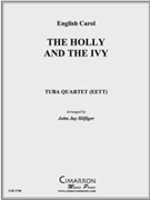 Holly and the Ivy The by English Carol - Hilfiger John Jay - for Tuba / Euphonium Quartet