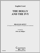 Holly and the Ivy The by English Carol - Hilfiger John Jay - for Brass Quartet