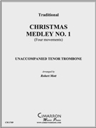 Christmas Medley No. 1 by Various - Mott Robert - for Tbn. Solo