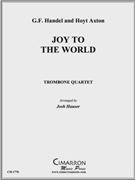 Joy to the World by Handel and Axton - Hauser Joshua - for Tbn. Quartet