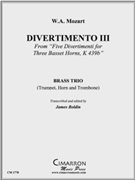 Divertimento III by Mozart Wolfgang Amadeus - Boldin James - for Brass Trio