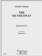 Silver Swan The by Gibbons Orlando - Preece Mark - for Brass Quintet