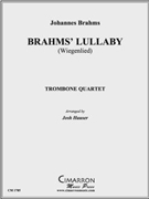 Brahms' Lullaby (Wiegenlied) by Brahms Johannes - Hauser Joshua - for Tbn. Quartet