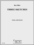 Three Sketches by Miles Ben for Tuba Solo