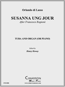 Susanna Ung Jour by de Lassus Orlande - Howey Henry - for Tuba Solo