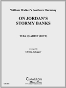 On Jordan's Stormy Banks by William Walker's Sou - Habegger Christa - for Tuba Quartet