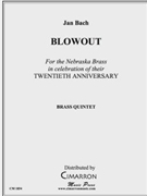 Blowout by Bach Jan for Brass Quintet