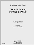 Infant Holy Infant by Traditional Polish - Eden Lawrence David - for Brass Quintet