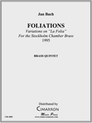 Foliations by Bach Jan for Brass Quintet
