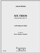 Six Trios by Reicha Anton - Gauthier Pierre Mat - for Low Brass Trio