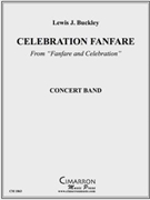 Celebration Fanfare by Buckley Lewis J for Concert Band