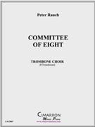 Committee of Eight by Rauch Peter for Tbn. Ens.