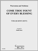 Come Thou Fount of Every Blessing by Warrenton and Nettle - Kane Judith - for Tuba / Euphonium Quartet