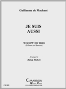 Je Suis Aussi by Machaut Guillaume de - Stulken Randy - for Reed Trio