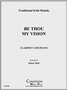 Be Thou My Vision by Traditional Irish - Wall Robert - for Clt. Solo