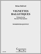Vignettes Balletiques by DuFord Brian for WWind Quintet