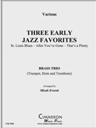 Three Early Jazz Favorites by Various - Everett Micah - for Brass Trio