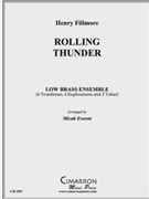 Rolling Thunder by Fillmore Henry - Everett Micah - for LowBrass Ens.