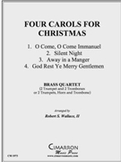 Four Christmas Carols by Various - Wallace Robert - for Brass Quartet