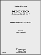 Dedication by Strauss Richard - Wallace Robert - for Brass Quintet