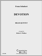 Devotion by Schubert Franz - Wallace Robert - for Brass Quintet