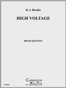 High Voltage by Brooks B J for Brass Quintet