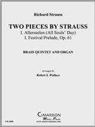 Two Pieces by Strauss by Strauss Richard - Wallace Robert - for Brass Quintet