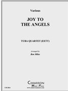 Joy to the Angels by Various - Miles Ben - for Tuba / Euphonium Quartet