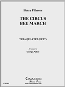 The Circus Bee March by Fillmore Henry - Palton George - for Tuba / Euphonium Quartet