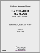 La Ci Darem Ma Mano by Mozart Wolfgang Amadeus - Cross Steven - for Duet