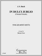 In Dulci Jublio by Bach Johann Sebastian - Cross Steven - for Tuba / Euphonium Quartet