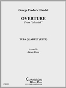 Overture by Handel George Frideric - Cross Steven - for Tuba / Euphonium Quartet