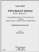 Two Holst Songs by Holst Gustav - Werden David - for EuphoniumSolo