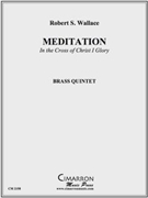 Meditation by Wallace Robert for Brass Quintet