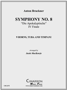 Finale from Symphony No. 8 by Bruckner Anton - MacKenzie Justis - for Mixed Ens.