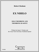 Ex Nihilo by Denham Robert for Tbn. Solo