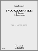 Two Jazz Quartets by Dundore Mark for Tuba / Euphonium Quartet